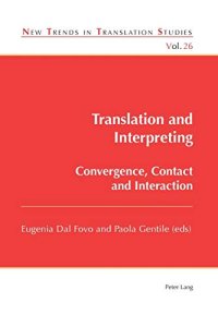 cover of the book Translation and Interpreting: Convergence, Contact and Interaction (New Trends in Translation Studies)