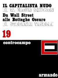 cover of the book Il capitalista nudo. Da Wall Street alle Botteghe Oscure