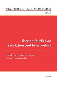 cover of the book Iberian Studies on Translation and Interpreting (New Trends in Translation Studies)