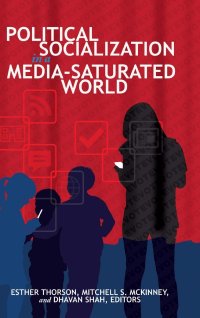 cover of the book Political Socialization in a Media-Saturated World (Frontiers in Political Communication)