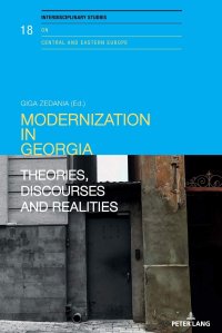 cover of the book Modernization in Georgia: Theories, Discourses and Realities (Interdisciplinary Studies on Central and Eastern Europe)