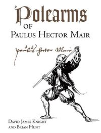 cover of the book Polearms of Paulus Hector Mair