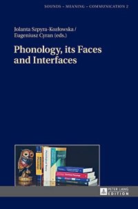 cover of the book Phonology, its Faces and Interfaces (Sounds – Meaning – Communication)