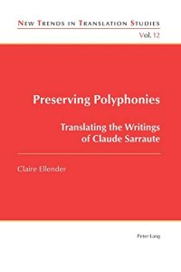 cover of the book Preserving Polyphonies: Translating the Writings of Claude Sarraute (New Trends in Translation Studies)