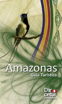 cover of the book Amazonas (Perú). Guía turística