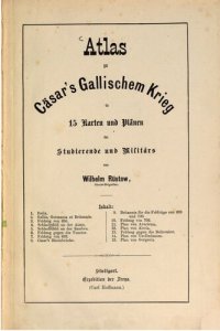 cover of the book Atlas zu Cäsars Gallischem Krieg in 15 Karten und Plänen für Studierende und Militärs