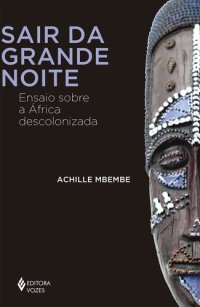 cover of the book Sair da grande noite