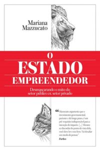 cover of the book O Estado empreendedor: Desmascarando o mito do setor público vs. setor privado