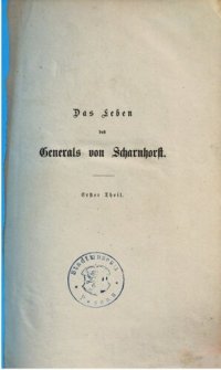 cover of the book Das Leben des Generals von Scharnhorst; nach größtenteils bisher unbenutzten Quellen dargestellt / 1755 bis 1793