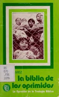 cover of the book La Biblia de los oprimidos. La opresión en la teología bíblica