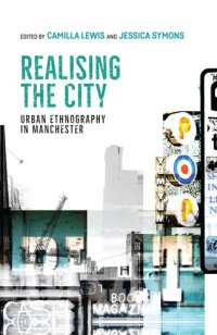 cover of the book Realising the City: Ethnographic Narratives of the Manchester City Region