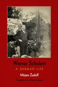 cover of the book Werner Scholem: A German Life