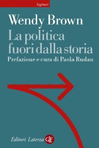 cover of the book La politica fuori dalla storia