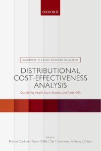 cover of the book Distributional Cost-Effectiveness Analysis: Quantifying Health Equity Impacts and Trade-Offs