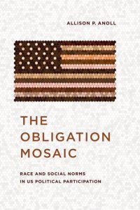 cover of the book The Obligation Mosaic: Race and Social Norms in US Political Participation