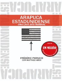 cover of the book Arapuca estadunidense: uma lava jato mundial