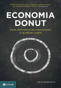 cover of the book Economia Donut: Uma alternativa ao crescimento a qualquer custo