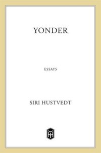 cover of the book Yonder: Essays