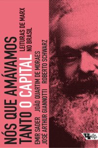 cover of the book Nós que amávamos tanto O Capital