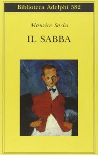 cover of the book Il Sabba. Ricordi di una giovinezza burrascosa