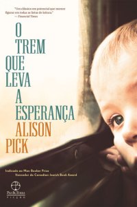 cover of the book O trem que leva a esperança