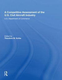 cover of the book A Competitive Assessment of the U.s. Civil Aircraft Industry