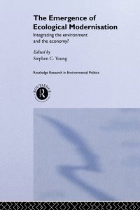 cover of the book The Emergence of Ecological Modernisation: Integrating the Environment and the Economy?