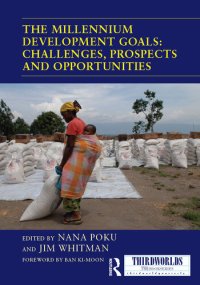 cover of the book The Millennium Development Goals: Challenges, Prospects and Opportunities