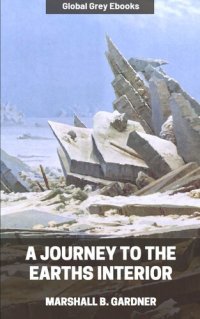 cover of the book A Journey to the Earths Interior