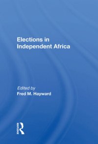 cover of the book Elections in Independent Africa