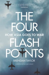 cover of the book The Four Flashpoints: How Asia Goes to War