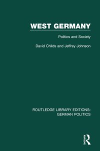 cover of the book West Germany (Rle: German Politics): Politics and Society