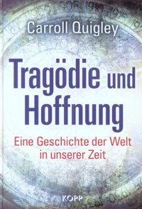 cover of the book Tragödie und Hoffnung: Eine Geschichte der Welt in unserer Zeit