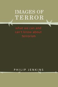 cover of the book Images of Terror: What We Can and Can't Know About Terrorism