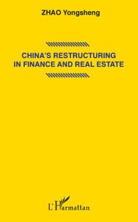 cover of the book China's Restructuring in Finance and Real Estate