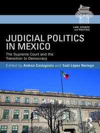 cover of the book Judicial Politics in Mexico: The Supreme Court and the Transition to Democracy