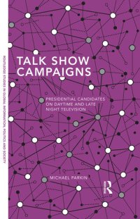 cover of the book Talk Show Campaigns: Presidential Candidates on Daytime and Late Night Television