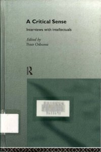 cover of the book A Critical Sense: Interviews with Intellectuals