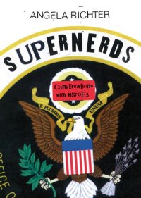 cover of the book Supernerds: Gespräche Mit Helden