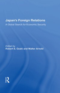 cover of the book Japan's Foreign Relations: A Global Search for Economic Security