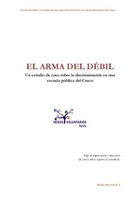 cover of the book El arma del débil. Un estudio de caso sobre discriminación en una escuela pública del Cuzco