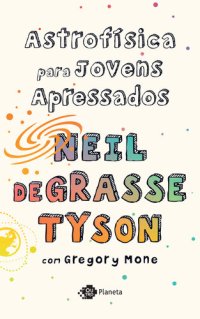 cover of the book Astrofísica para jovens apressados