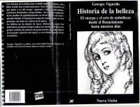 cover of the book Historia de la belleza. El cuerpo y el arte de embellecer desde el Renacimiento hasta nuestros días