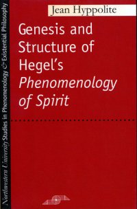 cover of the book Genesis and Structure of Hegel's Phenomenology of Spirit