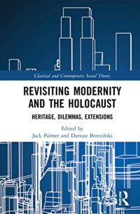 cover of the book Revisiting Modernity and the Holocaust: Heritage, Dilemmas, Extensions