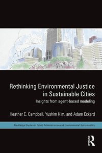 cover of the book Rethinking Environmental Justice in Sustainable Cities: Insights From Agent-Based Modeling