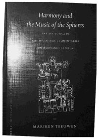 cover of the book Harmony and the Music of the Spheres: The Ars Musica in Ninth-Century Commentaries on Martianus Capella