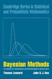 cover of the book Bayesian Methods: An Analysis for Statisticians and Interdisciplinary Researchers (Cambridge Series in Statistical and Probabilistic Mathematics, Series Number 5)