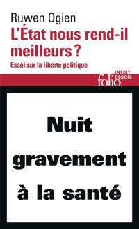 cover of the book L'État nous rend-il meilleurs ?: Essai sur la liberté politique