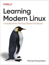 cover of the book Learning Modern Linux: A Handbook for the Cloud Native Practitioner